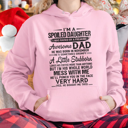 Spoiled Daughter T-Shirt – Funny Gift From Awesome Dad Born in November - FROM MAN - ccdi11 (SKU09-142-11)