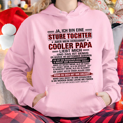 DEU09 - JA, ICH BIN EINE STURE TOCHTER T-SHIRT – GEBURTSTAGSGESCHENK VON EINEM SEPTEMBER-PAPA - CCDI09 (SKU2608-25-09)