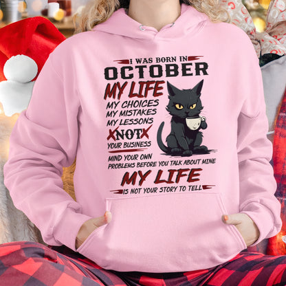 Born in October – My Life My Choices Quote Cat Design - FMA ccdi10 (SKU09-92-10)