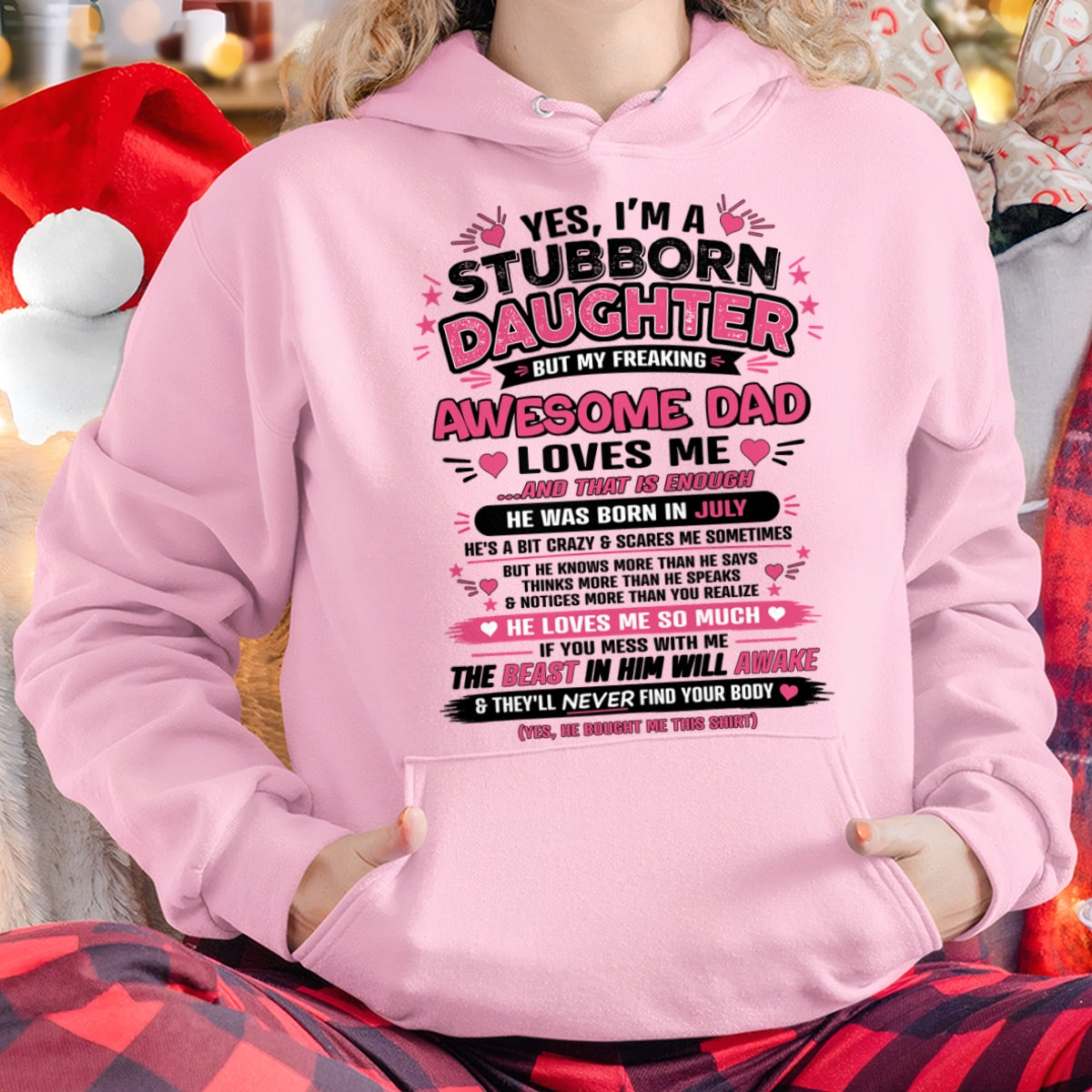 ccdi07 - Yes I’m A Stubborn Daughter T-Shirt – Birthday Gift From July Dad / Man - (SKU2604-28-07)