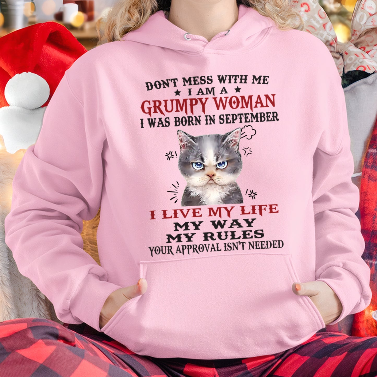 DON’T MESS WITH ME I’M A GRUMPY WOMAN BORN IN SEPTEMBER - FMA ccdi09 (SKU09-94-09)