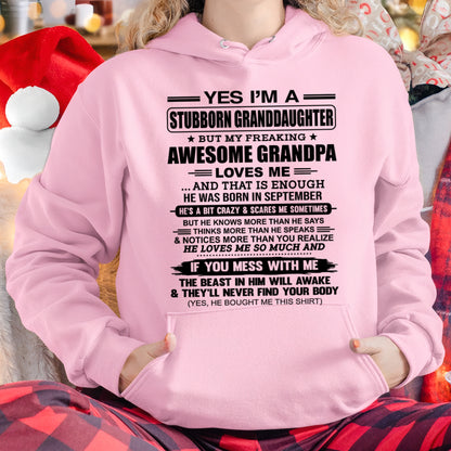 ccdi09 - Yes I’m A Stubborn Granddaughter T-Shirt – Birthday Gift From September Grandpa / Man - (SKU2602-89-09)
