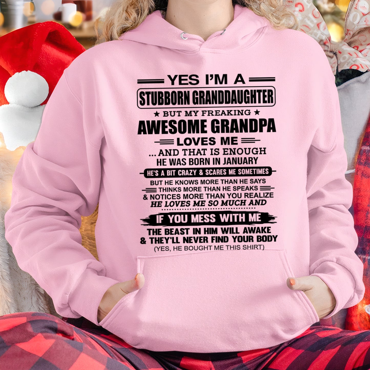 ccdi01 - Yes I’m A Stubborn Granddaughter T-Shirt – Birthday Gift From January Grandpa / Man - (SKU2602-89-01)