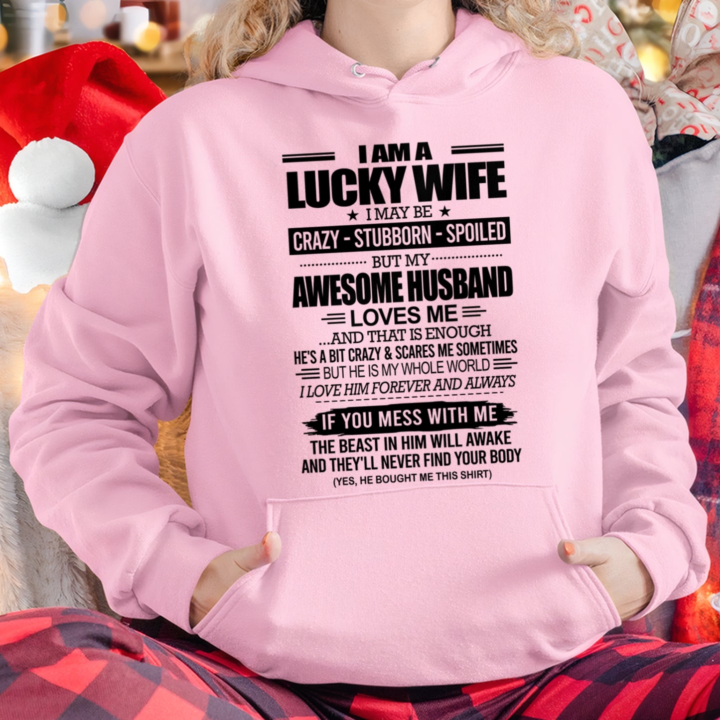 I AM A LUCKY WIFE I MAY BE CRAZY - STUBBORN - SPOILED T-Shirt – Birthday Gift From Husband / Man - ccdi00 (SKU12-297-00)