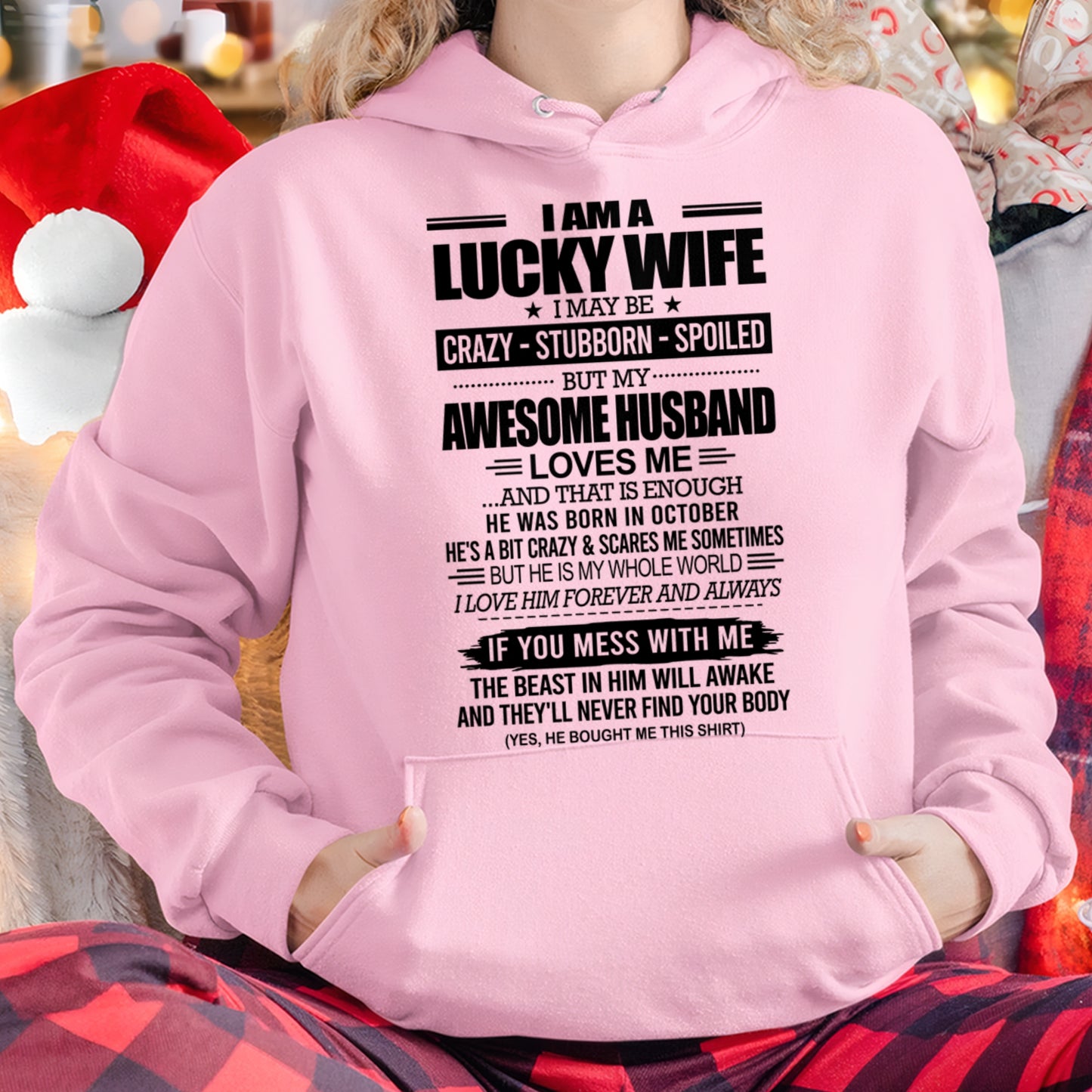 I AM A LUCKY WIFE I MAY BE CRAZY - STUBBORN - SPOILED T-Shirt – Birthday Gift From October Husband / Man - ccdi10 (SKU12-297-10)