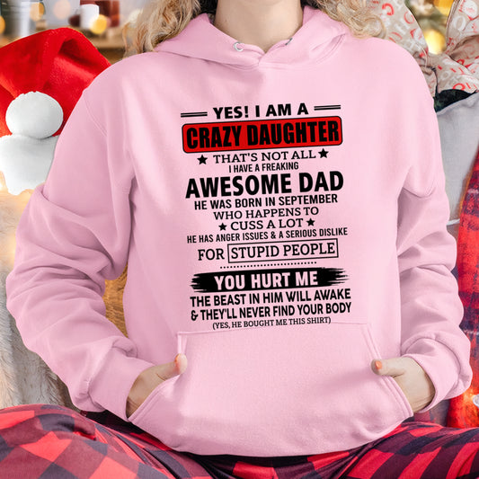 ccdi09 - YES! I AM A CRAZY DAUGHTER OF AN AWESOME SEPTEMBER DAD - Birthday Gift From September Dad / Man - (SKU2605-163-09)