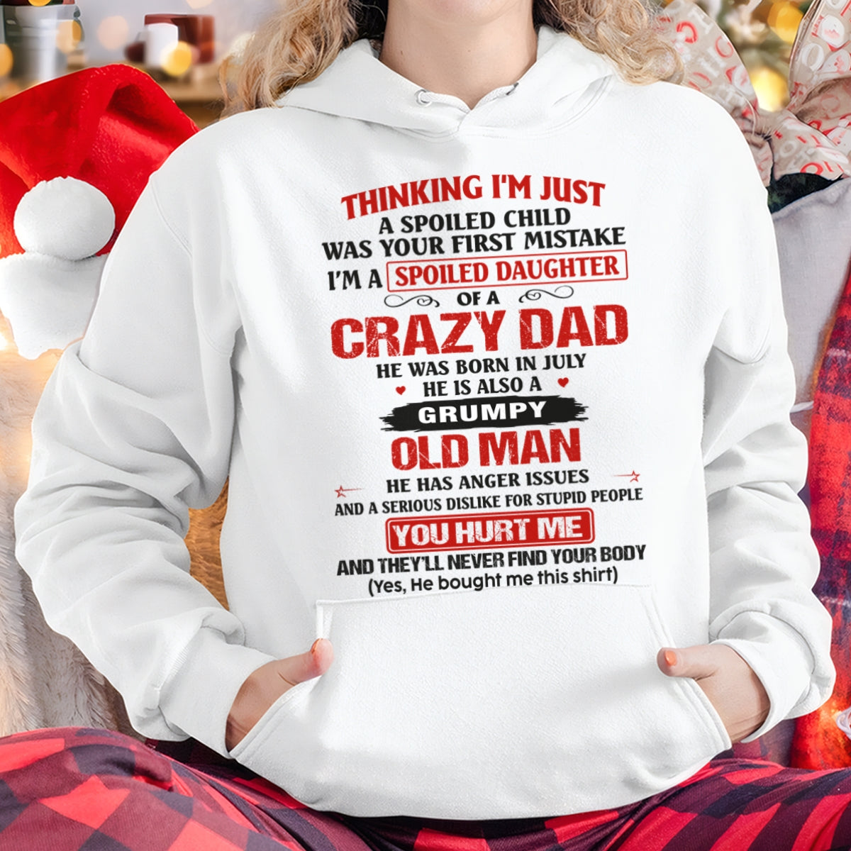 Spoiled Daughter of a Crazy July Dad Shirt – Birthday Gift From Dad / Man - ccdi07 (SKU26T-0189-07)