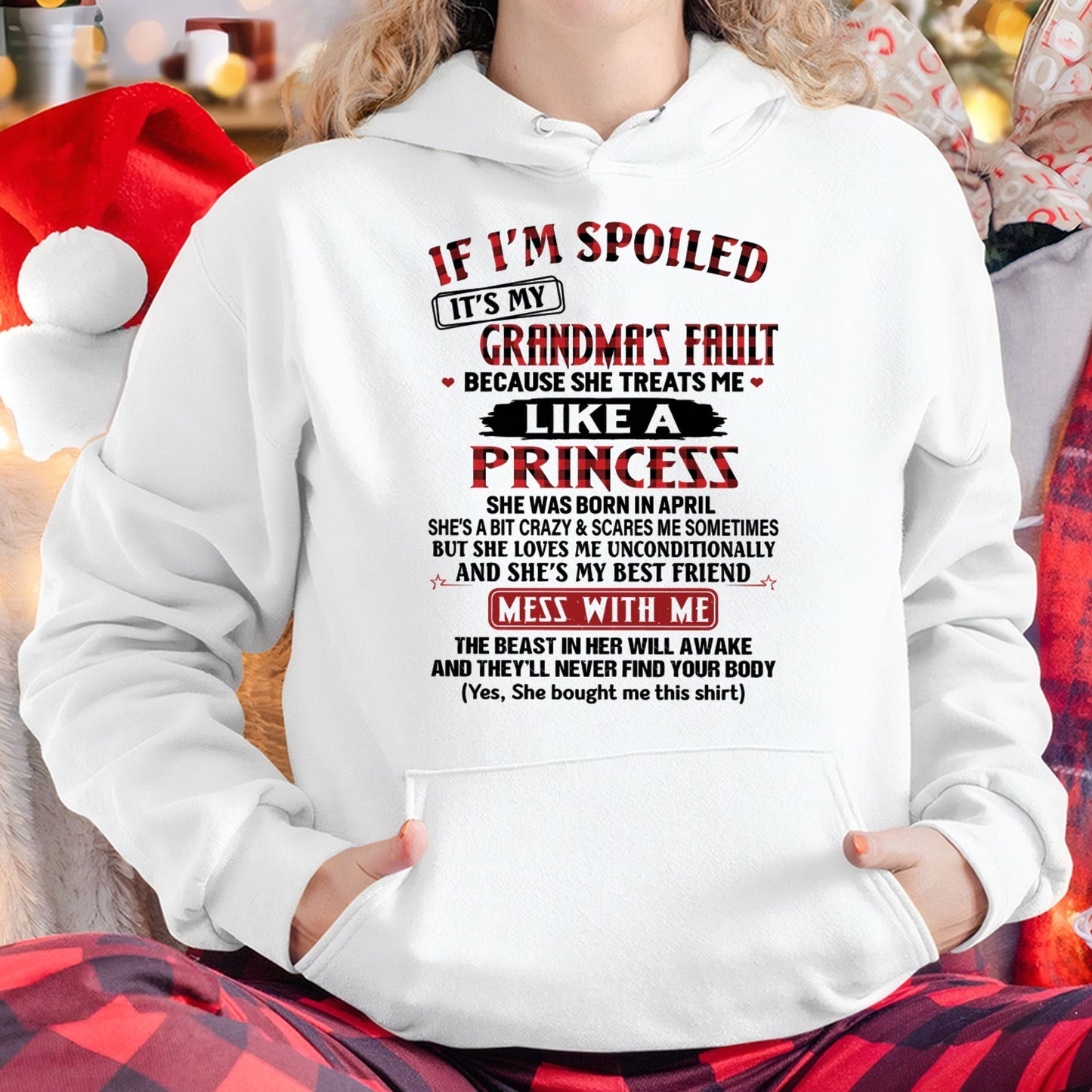 IF I'M SPOILED IT'S MY GRANDMA'S FAULT ♥ BECAUSE SHE TREATS ME ♥ LIKE A PRINCESS - From Grandma for granddaughter - NTTD04 (SKU07-92-04)