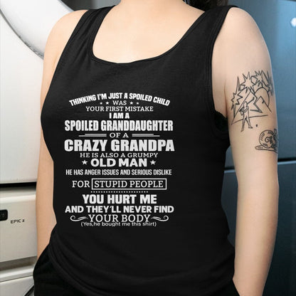 Best Grandpa Shirt, Proud Grandpa Unisex T-Shirt/Hoodie/Sweatshirt HLT00 - I'm A Spoiled Granddaughter Of A Crazy Grandpa T-Shirt