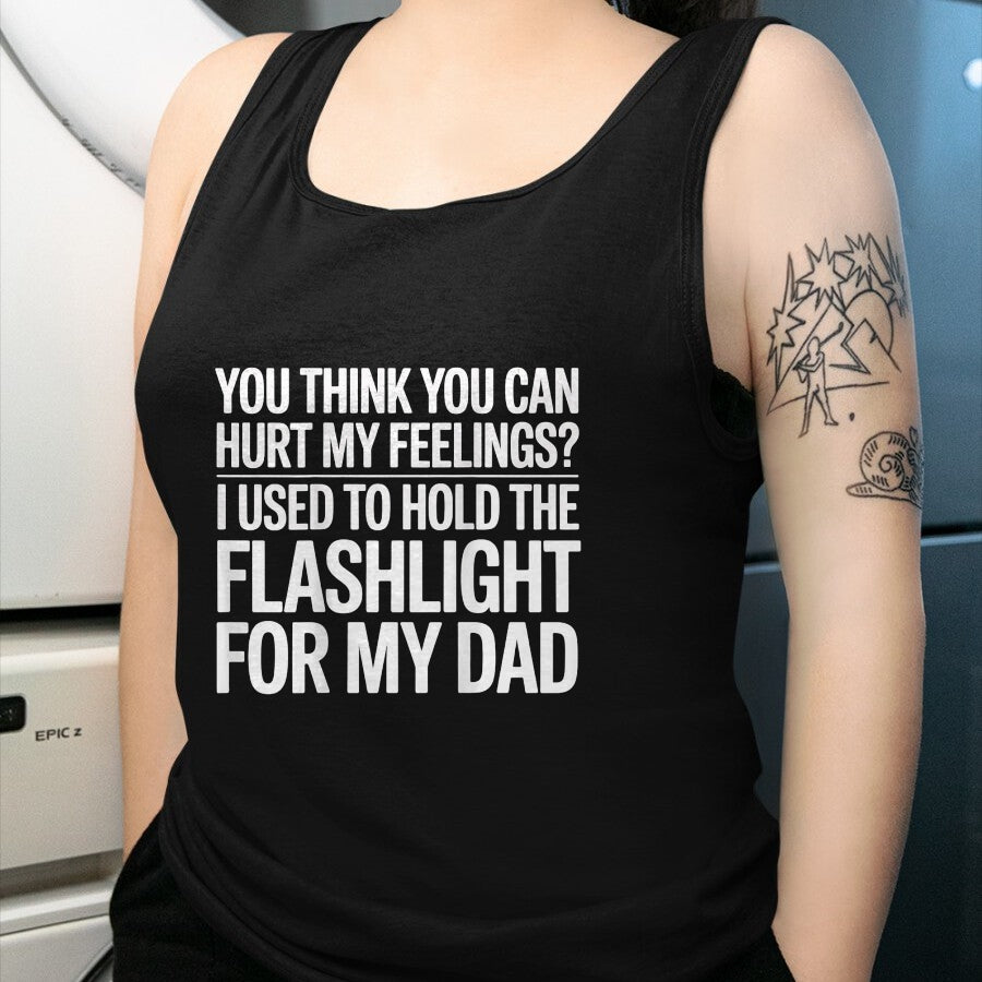 Best Mechanic Life Shirt, Funny Mechanic UnisexT-Shirt/Hoodie/Sweatshirt HLT00 - You Think You Can Hurt My Feelings (On Back) T-Shirt