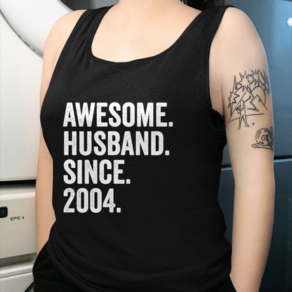 Best Wife Shirt, Wife and Husband Unisex T-Shirt/Hoodie/Sweatshirt HLT00 - Awesome Husband Since 2004 20th wedding anniversary 20 years T-Shirt