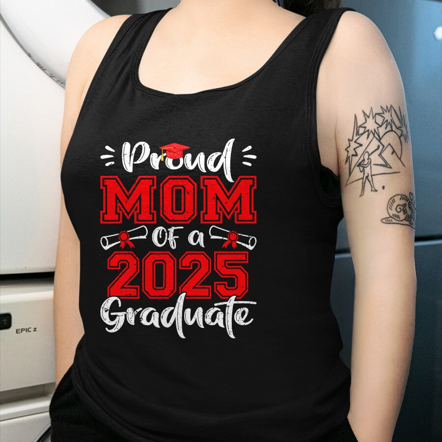 Gift for Mom Shirt, Funny Mom Unisex T-Shirt/Hoodie/Sweatshirt HLT00 - Mom Senior 2025 Proud Mom Of A Class Of 2025 Graduate T-Shirt