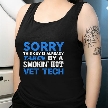 Best Wife Shirt, Wife and Husband Unisex T-Shirt/Hoodie/Sweatshirt HLT00 - This Guy Taken By A Smokin Hot Vet Tech Husband T-Shirt