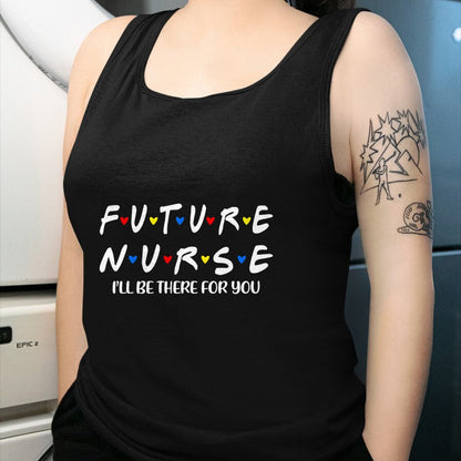 Funny Nurse Shirt, Nurse Unisex T-Shirt/Hoodie/Sweatshirt HLT00 - Future Nurse Funny Nursing Student Nurse School In Progress T-Shirt