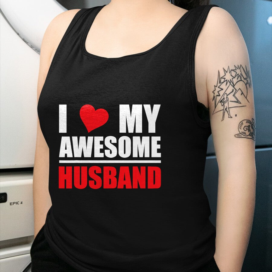 Best Wife Shirt, Wife and Husband Unisex T-Shirt/Hoodie/Sweatshirt HLT00 - I Love My Awesome Husband Romantic Gift for Wife or Husband T-Shirt (1)