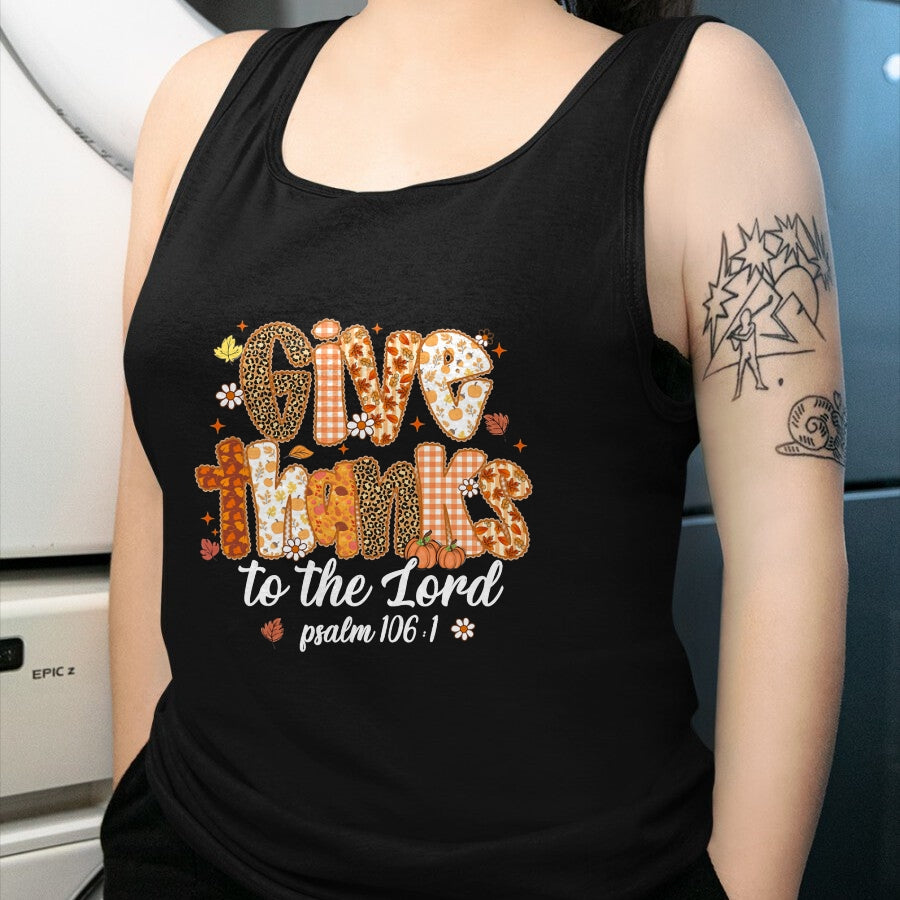 Best Thanksgiving Family Shirt , Funny Thanksgiving UnisexT-Shirt/Hoodie/Sweatshirt HLT00 - Give Thanks to The Lord Pumpkin Floral Fall Christian Autumn T-Shirt