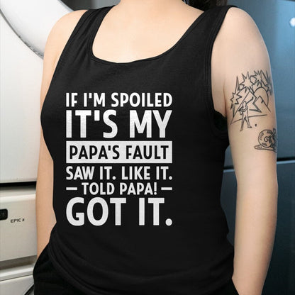 Best Wife Shirt, Wife and Husband Unisex T-Shirt/Hoodie/Sweatshirt HLT00 - If I'm Spoiled Its My Papa's Fault Funny Spoiling Boys Girls T-Shirt (3)