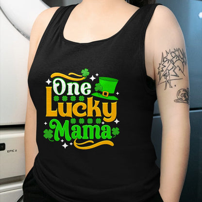 Gift for Mom Shirt, Funny Mom Unisex T-Shirt/Hoodie/Sweatshirt HLT00 - One Lucky Mama St Patricks Day Mom T-Shirt