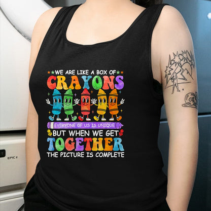 Best Teacher Shirt, Funny Teacher UnisexT-Shirt/Hoodie/Sweatshirt HLT00 - Funny Teacher We are Like A Box of Crayons Back to School T-Shirt