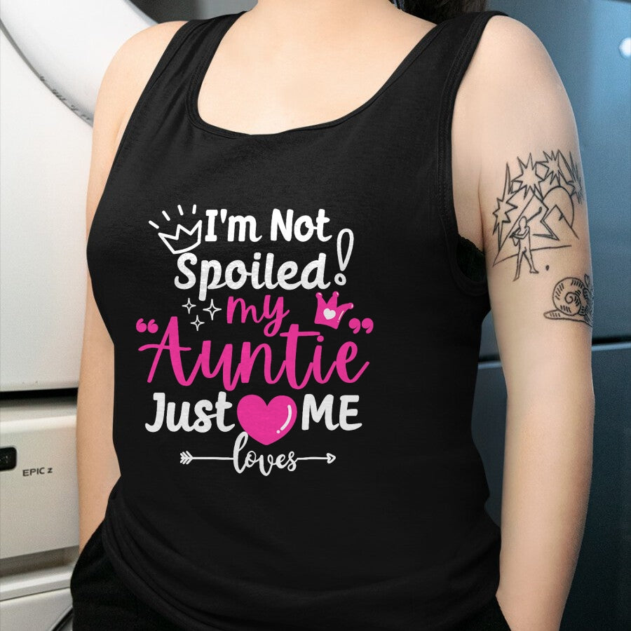 Best Wife Shirt, Wife and Husband Unisex T-Shirt/Hoodie/Sweatshirt HLT00 - I'm Not Spoiled My Auntie Just Loves Me a Team Kids Matching T-Shirt