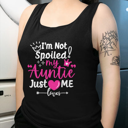 Best Wife Shirt, Wife and Husband Unisex T-Shirt/Hoodie/Sweatshirt HLT00 - I'm Not Spoiled My Auntie Just Loves Me a Team Kids Matching T-Shirt