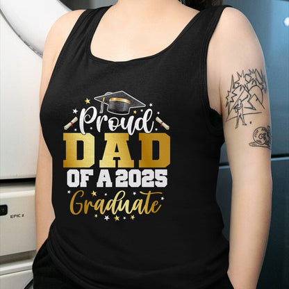 Gift for Dad Shirt, Funny Dad Unisex T-Shirt/Hoodie/Sweatshirt HLT00 – Dad Senior 2025 Proud Dad Of A Class Of 2025 Graduate T-Shirt