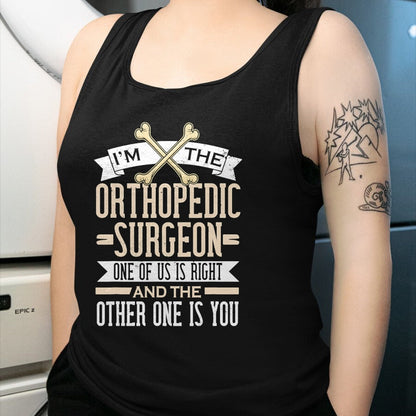Best Doctor Shirt, Funny Doctor UnisexT-Shirt/Hoodie/Sweatshirt HLT00 - Funny Orthopedic Surgeon Orthopedist Ortho Surgery T-Shirt