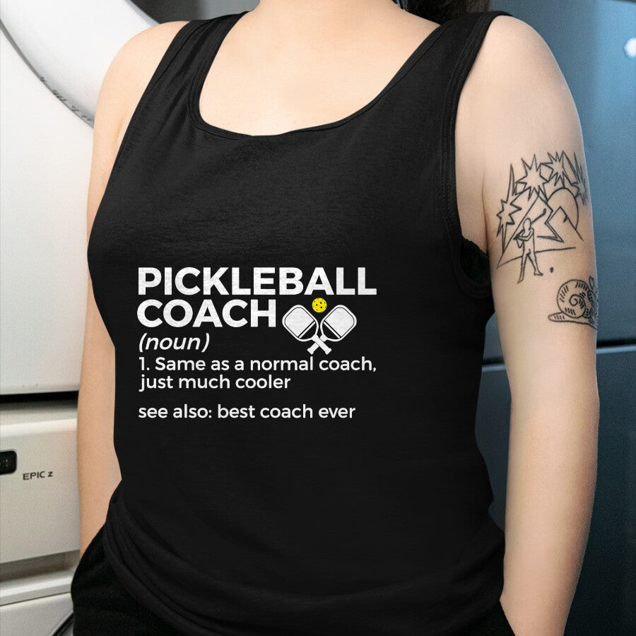Funny Pickleball Shirt, Pickleball Lover Unisex T-Shirt/Hoodie/Sweatshirt HLT00 - Funny Pickleball Coach Definition Best Coach Ever T-Shirt