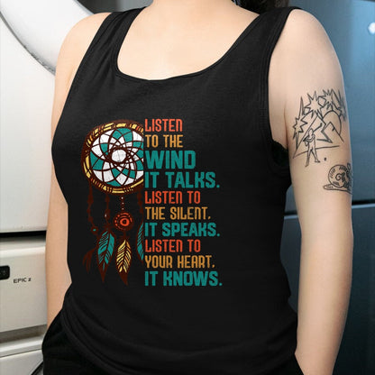 Native American T-Shirts, Vintage Native American Unisex T-Shirt/Hoodie/Sweatshirt HLT00 - Listen To The Wind It Talks Fun Native American Day Graphic