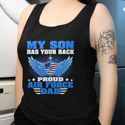 Gift for Dad Shirt, Funny Dad Unisex T-Shirt/Hoodie/Sweatshirt HLT00 – My Son Has Your Back Proud Air Force Dad Military Father T-Shirt