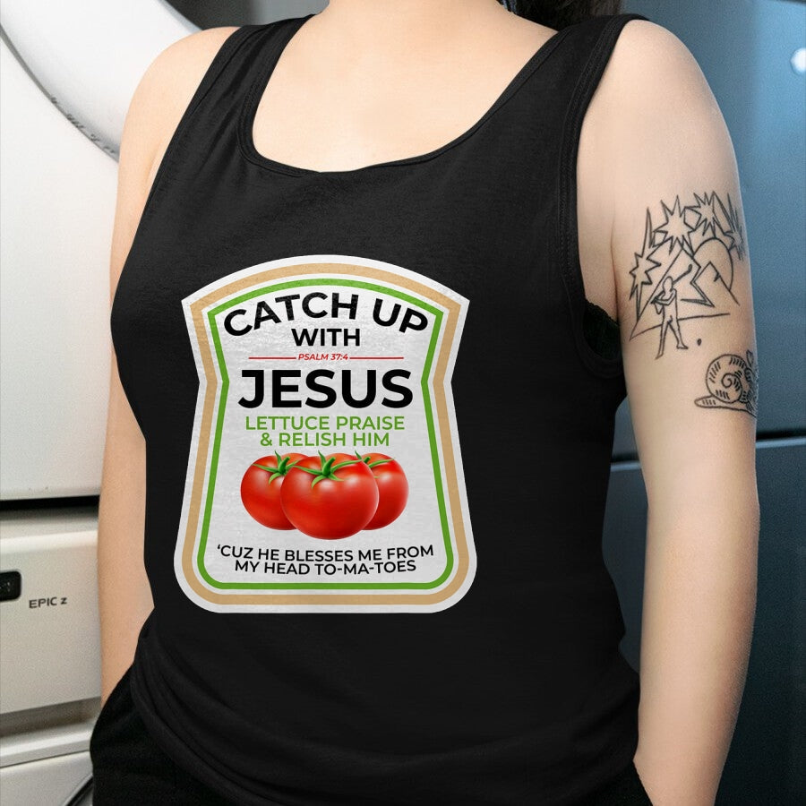 Best Thanksgiving Family Shirt , Funny Thanksgiving UnisexT-Shirt/Hoodie/Sweatshirt HLT00 - Catch Up with Jesus Psalm 374 Funny Christian Ketchup Pun T-Shirt
