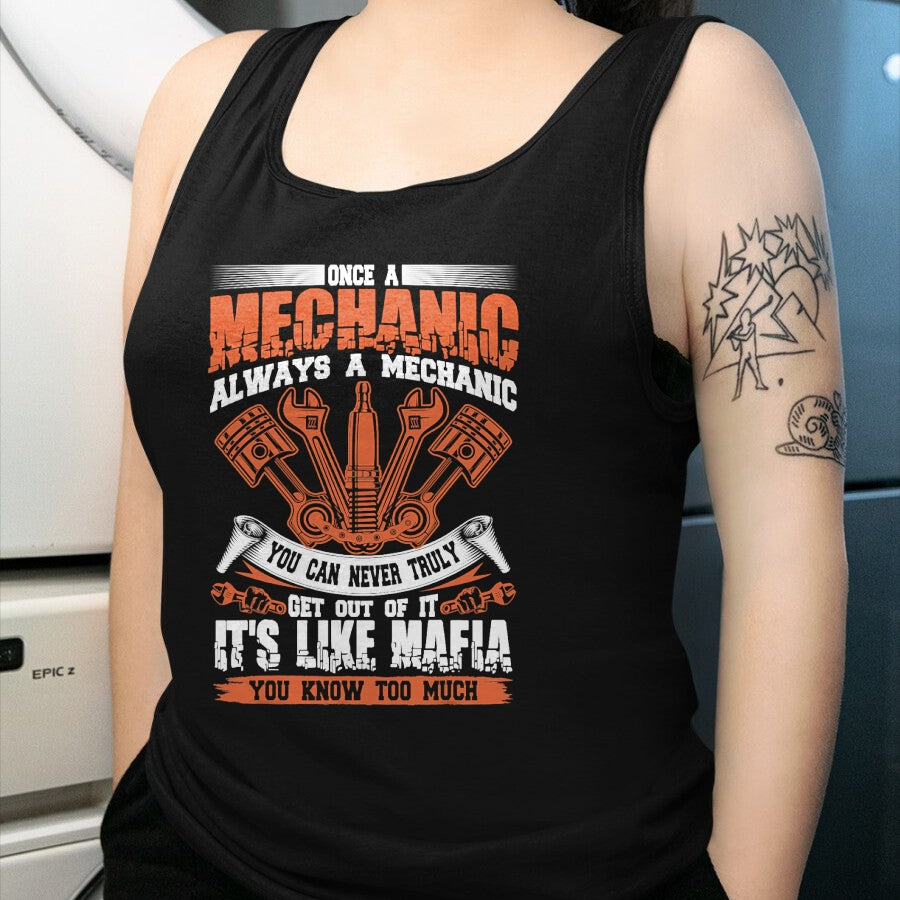 Best Mechanic Life Shirt, Funny Mechanic UnisexT-Shirt/Hoodie/Sweatshirt HLT00 - Funny Craftsman Tee Once A Mechanic Always A Mechanic Mafia T-Shirt