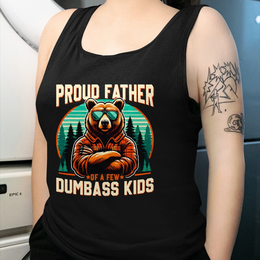 Gift for Dad Shirt, Funny Dad Unisex T-Shirt/Hoodie/Sweatshirt HLT00 – Father_s Day Proud Father Of A Few Dumbass Kids Dad Bear T-Shirt