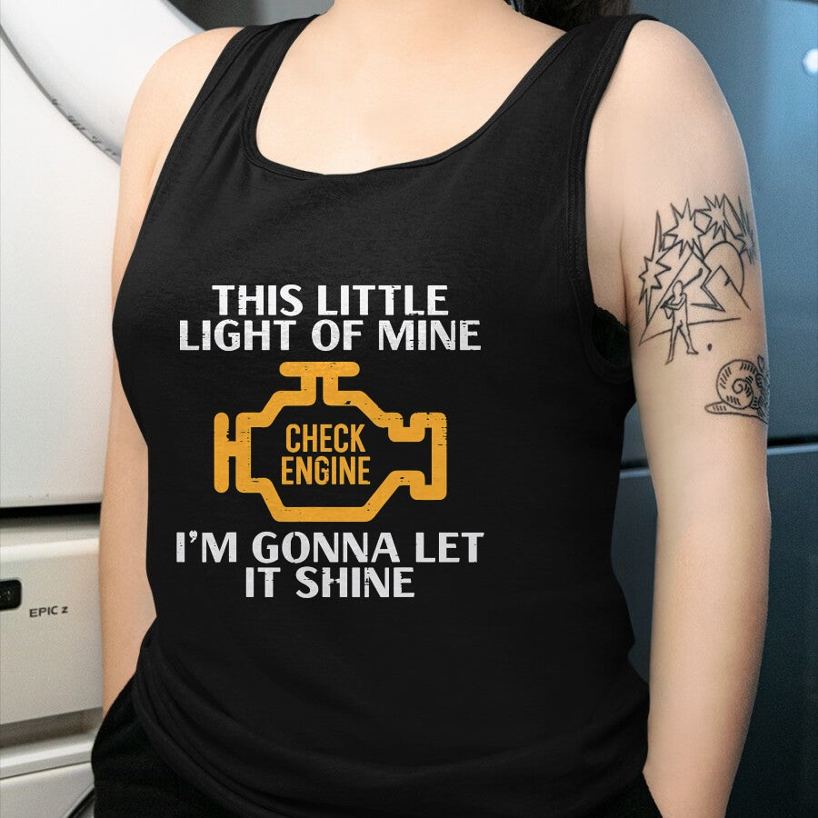 Best Mechanic Life Shirt, Funny Mechanic UnisexT-Shirt/Hoodie/Sweatshirt HLT00 - Check Engine Light Shine Funny Car Auto Mechanic Garage Men T-Shirt
