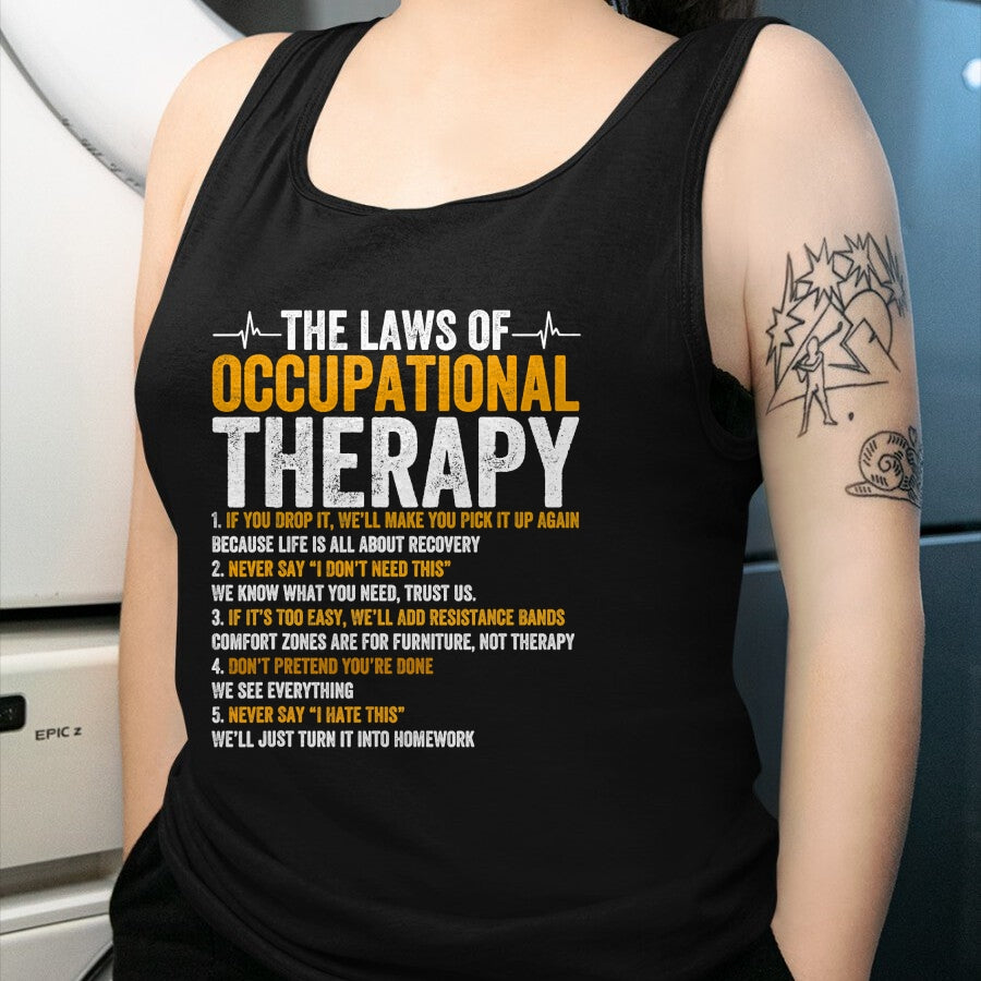 Best Doctor Shirt, Funny Doctor UnisexT-Shirt/Hoodie/Sweatshirt HLT00 - Laws Of Occupational Therapy Therapist Doctor Assistant T-Shirt