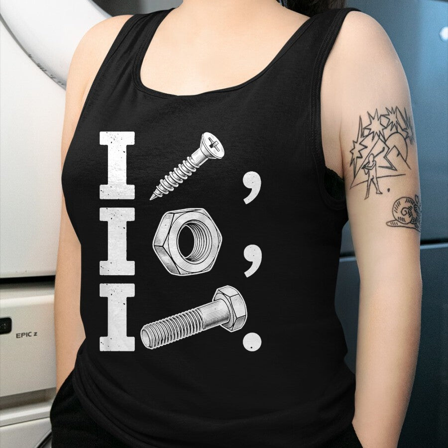 Best Mechanic Life Shirt, Funny Mechanic UnisexT-Shirt/Hoodie/Sweatshirt HLT00 - I Screw I Nut I Bolt Funny Handyman Mechanic Tool Humor Joke T-Shirt