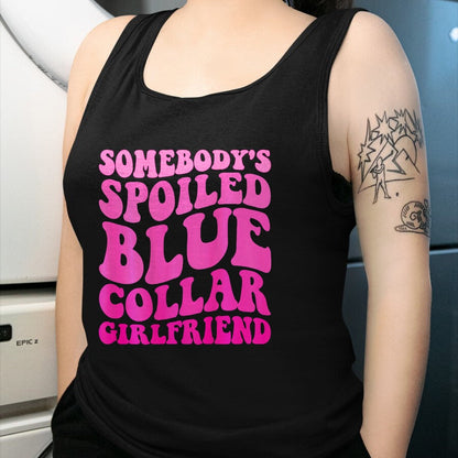 Best Wife Shirt, Wife and Husband Unisex T-Shirt/Hoodie/Sweatshirt HLT00 - Somebody's Spoiled Blue Collar Girlfriend ON BACK T-Shirt