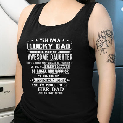 Gift for Dad Shirt, Funny Dad Unisex T-Shirt/Hoodie/Sweatshirt HLT00 – I_m A Lucky Dad I Have A Awesome Daughter She_s Stubborn T-Shirt