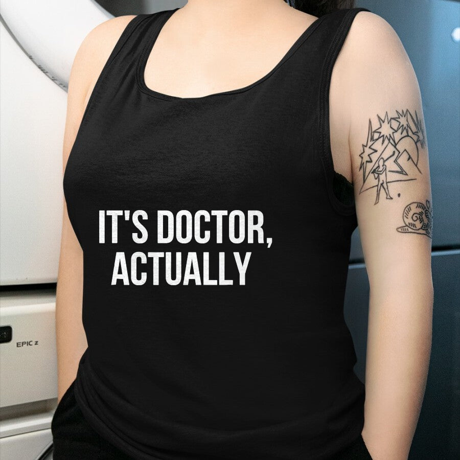 Best Doctor Shirt, Funny Doctor UnisexT-Shirt/Hoodie/Sweatshirt HLT00 - It's Doctor Actually, Funny PHD T-Shirt, Men, Black, 3X-Large