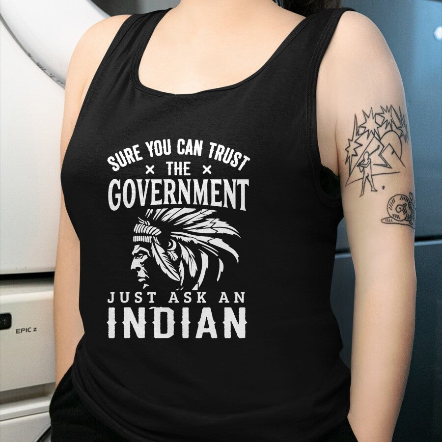 Native American T-Shirts, Vintage Native American Unisex T-Shirt/Hoodie/Sweatshirt HLT00 - Native American Trust Government Funny Anti-Government