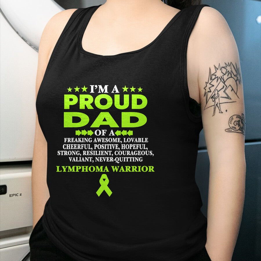 Gift for Dad Shirt, Funny Dad Unisex T-Shirt/Hoodie/Sweatshirt HLT00 – I_m proud dad of Lymphoma warrior Lime Green Ribbon T-Shirt