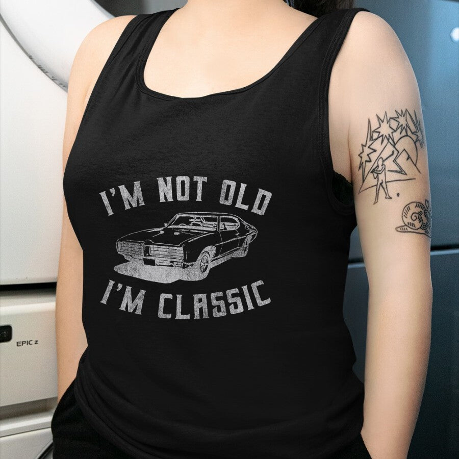 Best Wife Shirt, Wife and Husband Unisex T-Shirt/Hoodie/Sweatshirt HLT00 - I'm Not Old I'm Classic Funny Car Graphic - Mens & Womens Short Sleeve T-Shirt