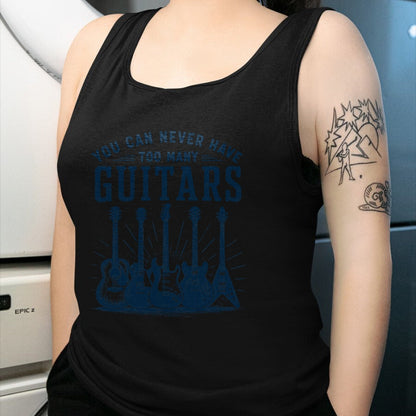 Guitar Lover Shirt, Funny Guitar UnisexT-Shirt/Hoodie/Sweatshirt HLT00 - You Can Never Have Too Many Guitars Funny Guitar Guitarist T-Shirt