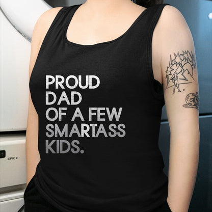 Gift for Dad Shirt, Funny Dad Unisex T-Shirt/Hoodie/Sweatshirt HLT00 – Proud Father of a Few Smartass Kids Father_s Day Dad Jokes T-Shirt