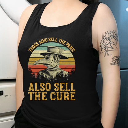 Best Doctor Shirt, Funny Doctor UnisexT-Shirt/Hoodie/Sweatshirt HLT00 - Those Who Sell The Panic Also Sell The Cure Anti Government T-Shirt