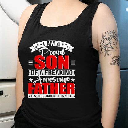 Gift for Dad Shirt, Funny Dad Unisex T-Shirt/Hoodie/Sweatshirt HLT00 – I_m A Proud Son Of A Freaking Awesome Father Gifts T-Shirt