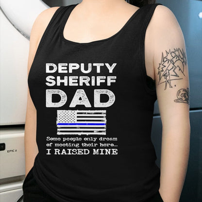 Gift for Dad Shirt, Funny Dad Unisex T-Shirt/Hoodie/Sweatshirt HLT00 – Proud Deputy Sheriff Dad Son Daughter Father Papa Quote T-Shirt