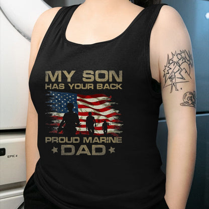 Gift for Dad Shirt, Funny Dad Unisex T-Shirt/Hoodie/Sweatshirt HLT00 – My Son Has Your Back - Marine - Dad Camouflage T-Shirt