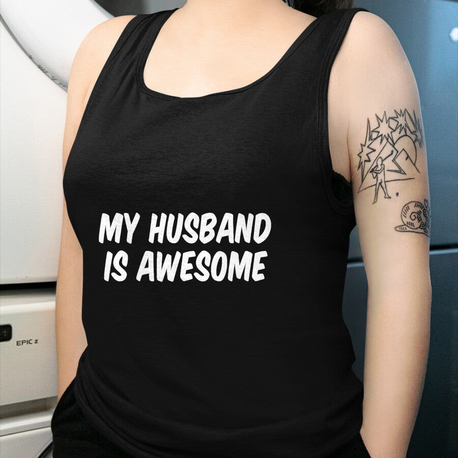 Best Wife Shirt, Wife and Husband Unisex T-Shirt/Hoodie/Sweatshirt HLT00 - My Husband Is Awesome T-Shirt (1)