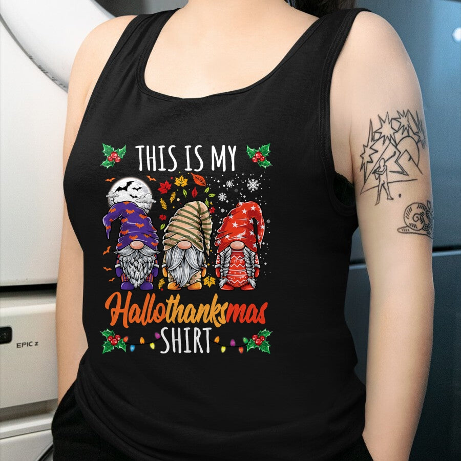Best Thanksgiving Family Shirt , Funny Thanksgiving UnisexT-Shirt/Hoodie/Sweatshirt HLT00 - Halloween Thanksgiving Christmas Funny Hallothanksmas Gnomes T-Shirt